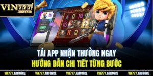 Tải App Nhận Thưởng Ngay - Hướng Dẫn Chi Tiết Từng Bước